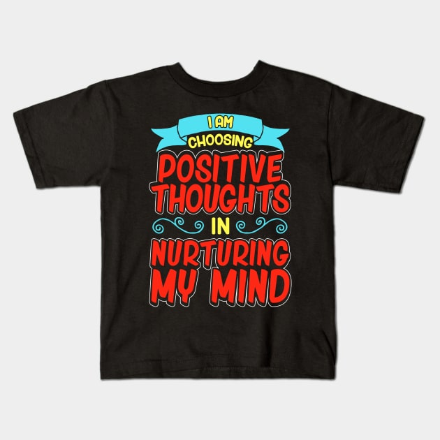 Positive Mindset Teacher Growth Mindset Teacher Quotes Gift Kids T-Shirt by Proficient Tees